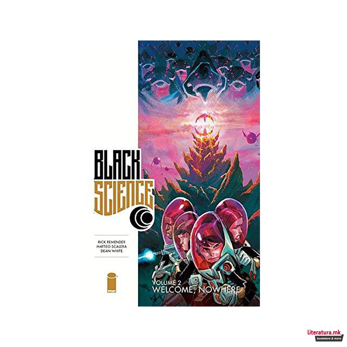 Black Science Volume 2: Welcome, Nowhere 