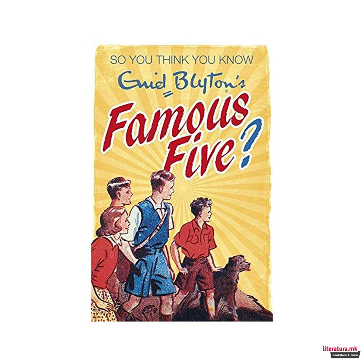 So You Think You Know: Enid Blyton's Famous Five 