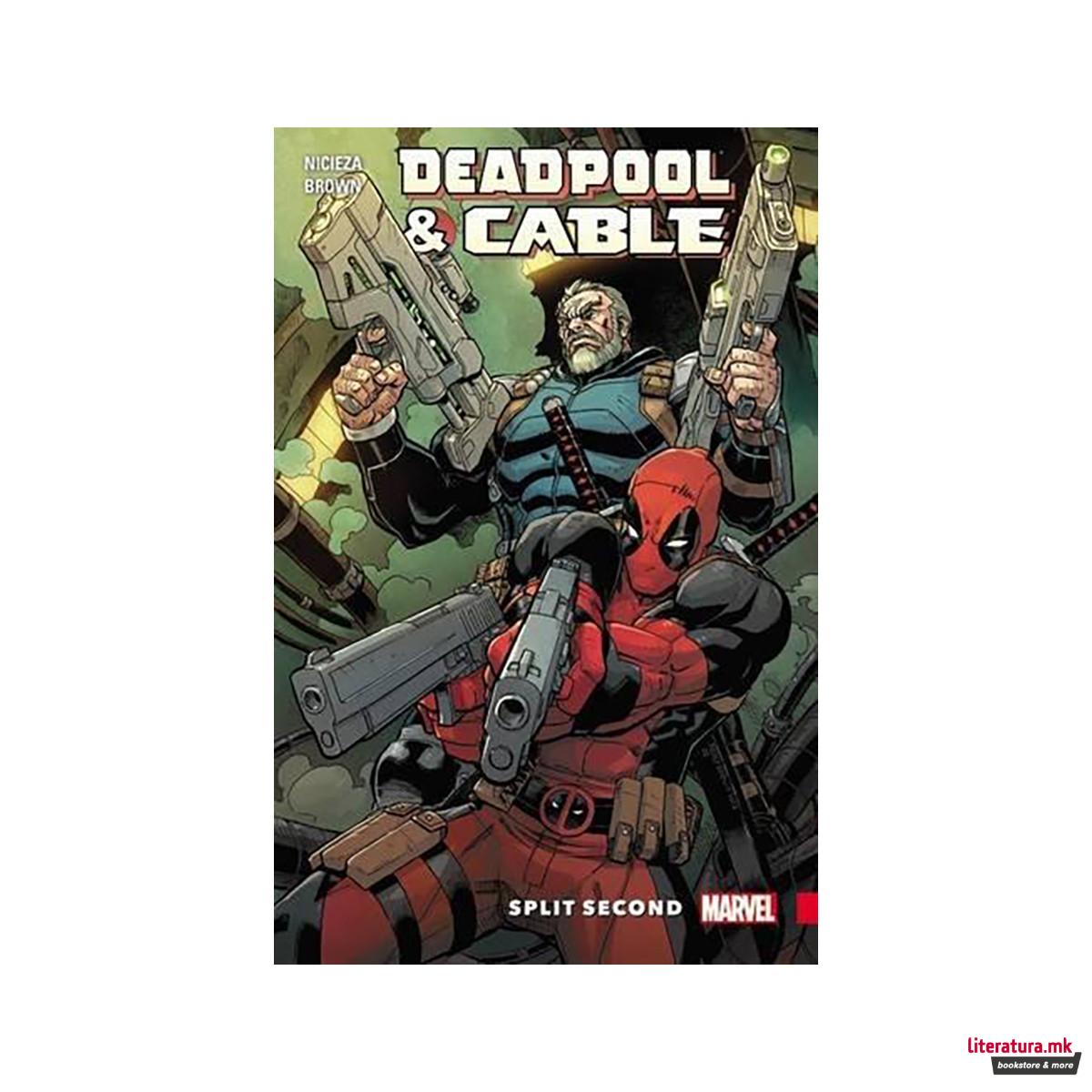 Deadpool & Cable: Split Second 