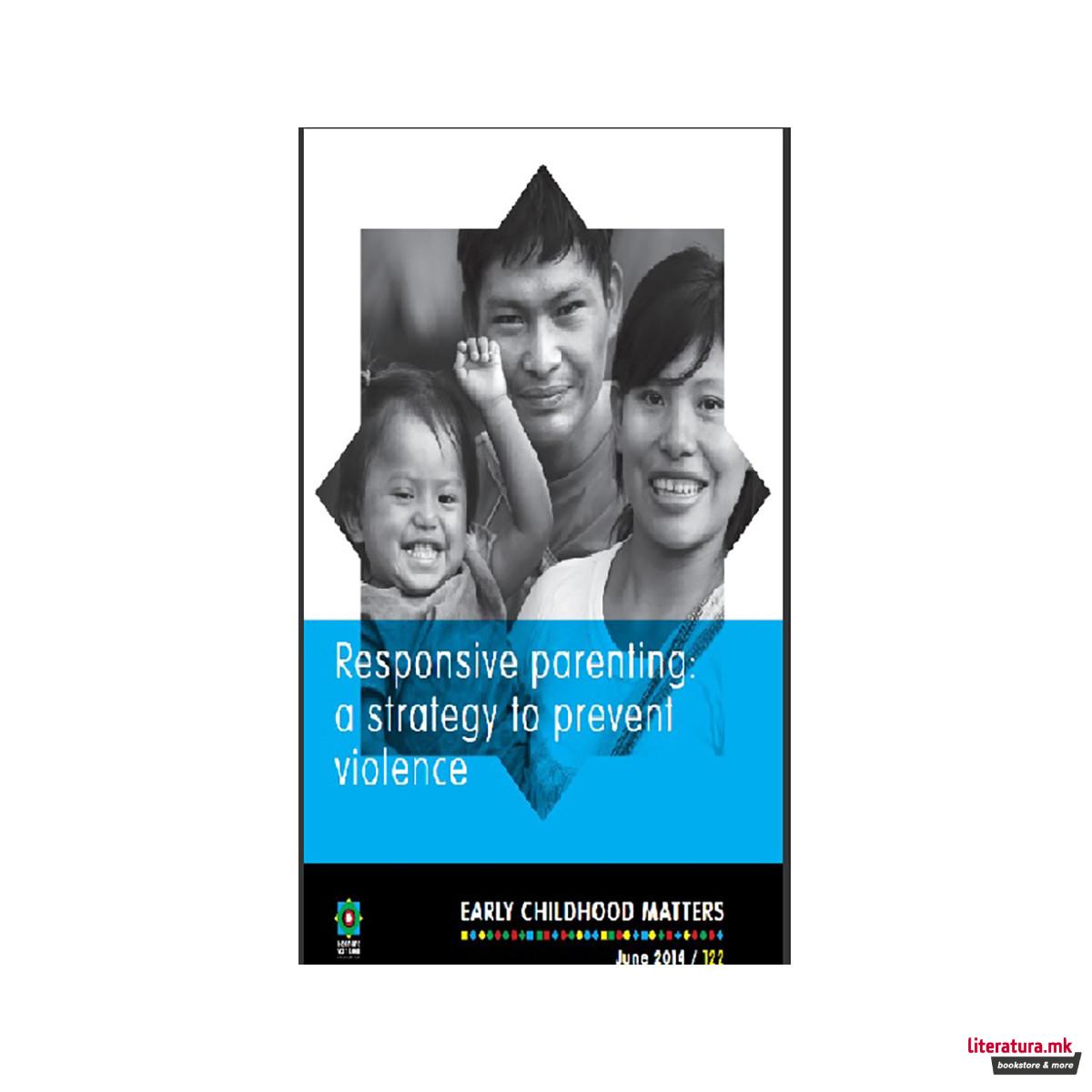 Responsive Parenting: A strategy to prevent violence