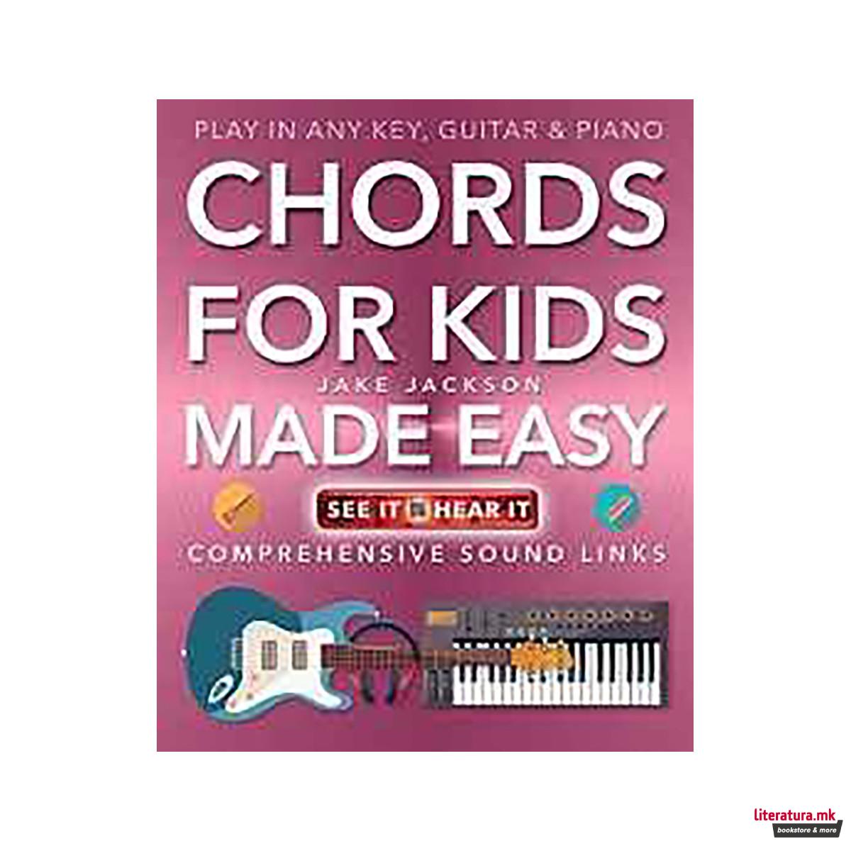 Chords for Kids Made Easy : Comprehensive Sound Links 