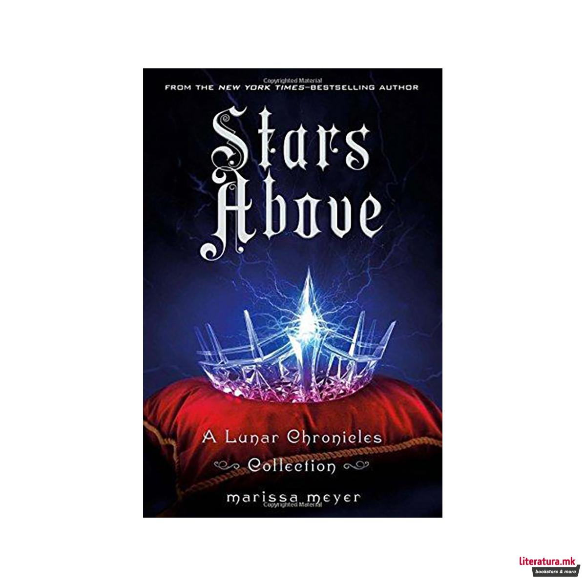 Stars Above: A Lunar Chronicles Collection 
