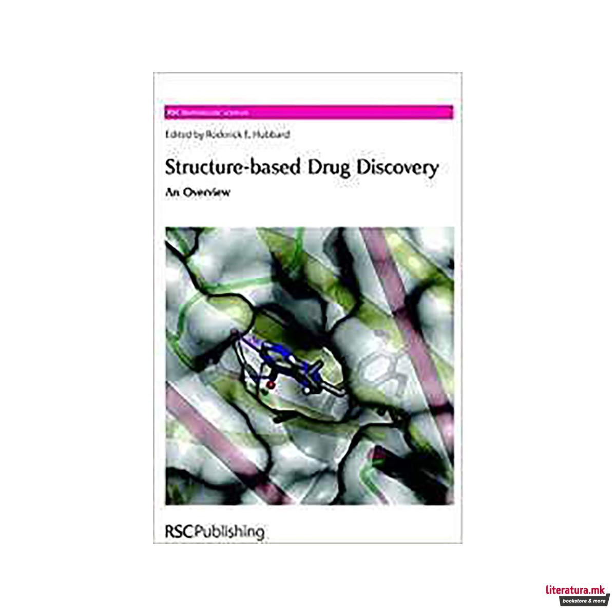 Structure-Based Drug Discovery : An Overview 