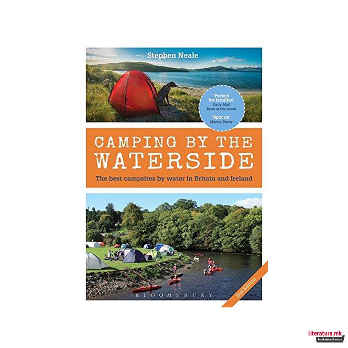 Camping by the Waterside : The Best Campsites by Water in Britain and Ireland: 2 
