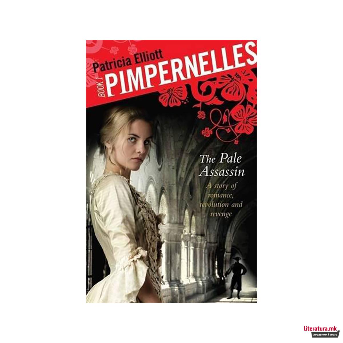 Pimpernelles: The Pale Assassin : Book 1 