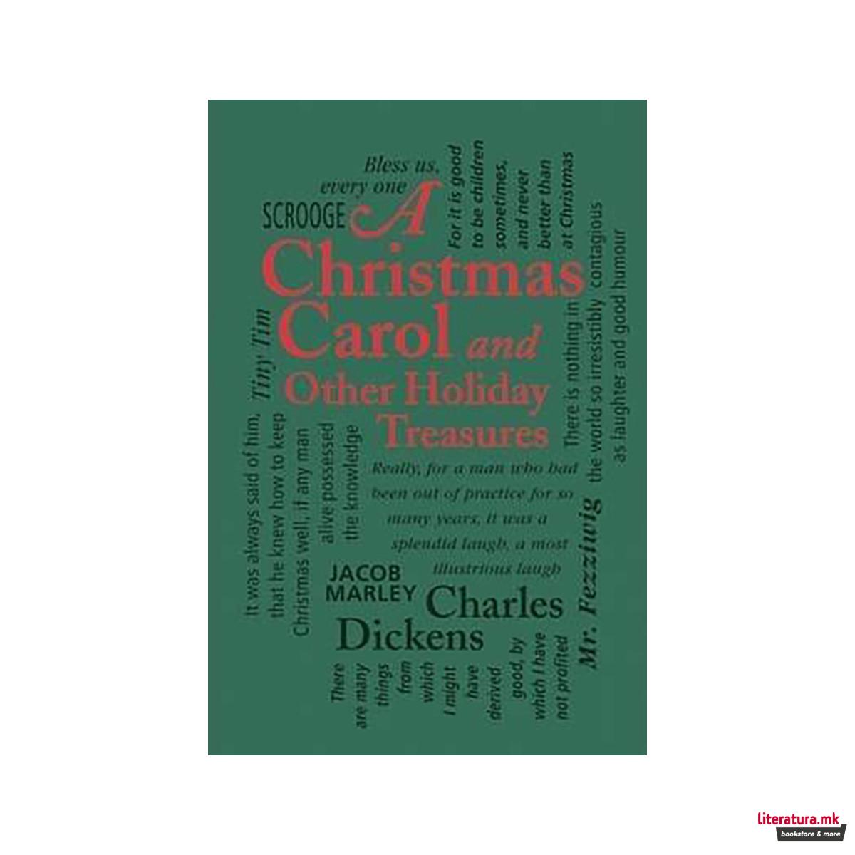 A Christmas Carol : And Other Holiday Treasures