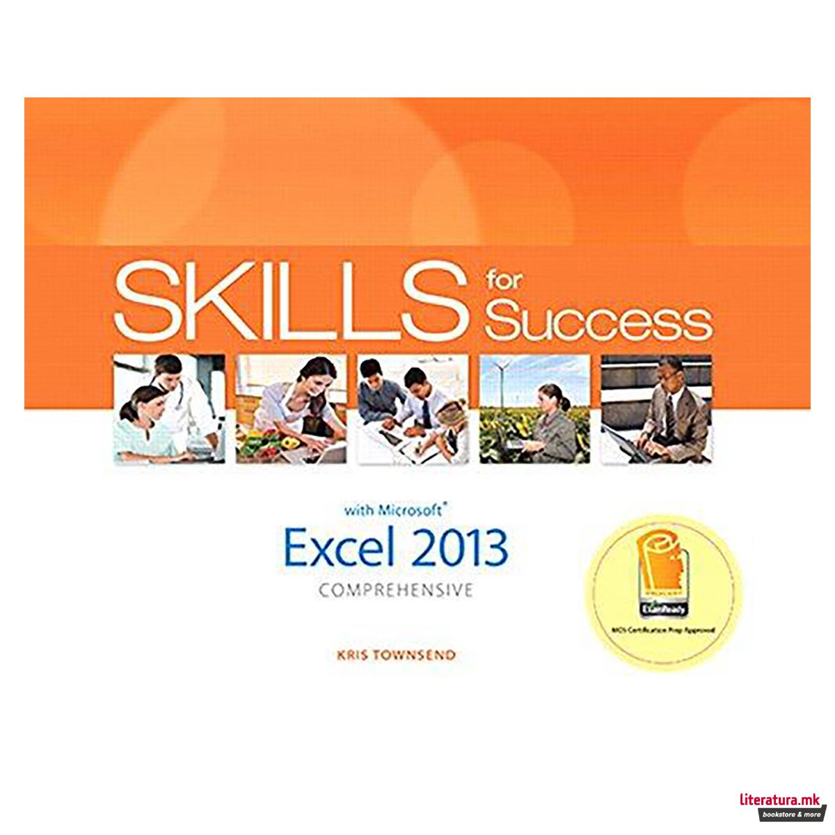 Skills for Success with Excel 2013 Comprehensive 