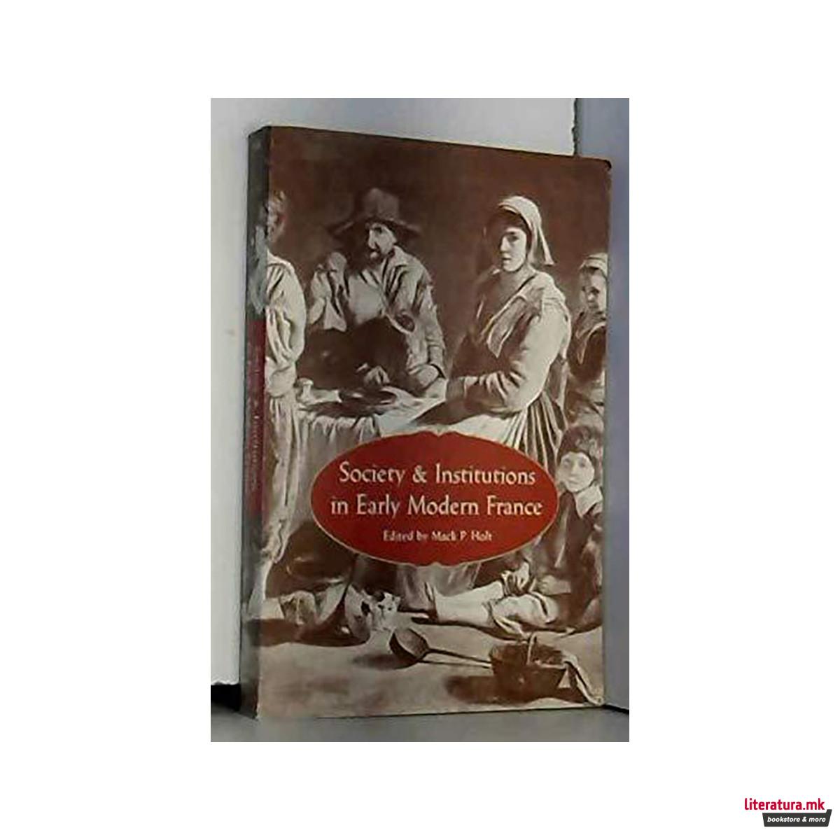 Society and Institutions in Early Modern France 