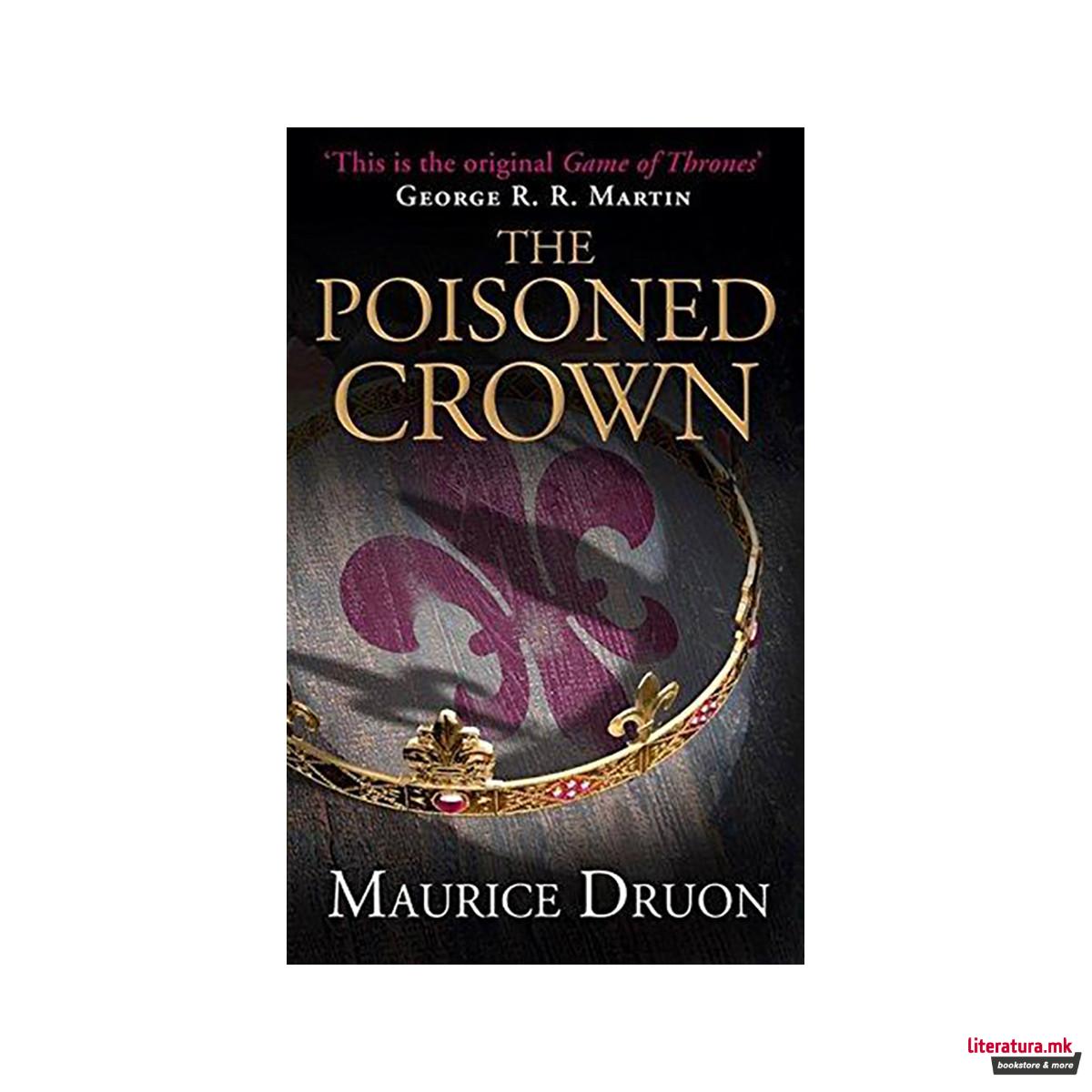 The Poisoned Crown (The Accursed Kings, Book 3) 