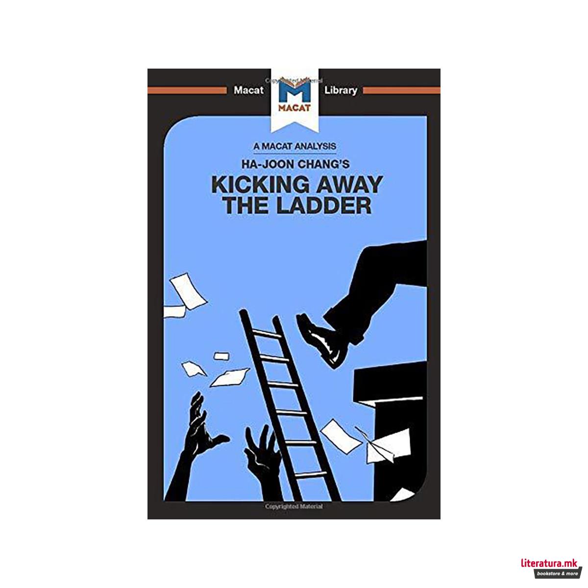 An Analysis of Ha-Joon Chang's Kicking Away the Ladder : Development Strategy in 