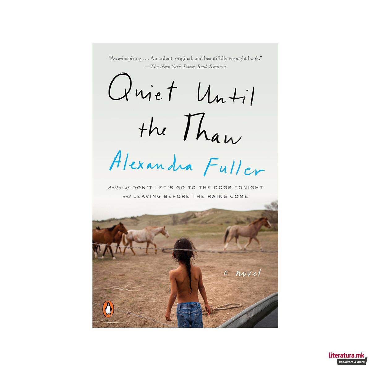 Quiet Until the Thaw : A Novel 
