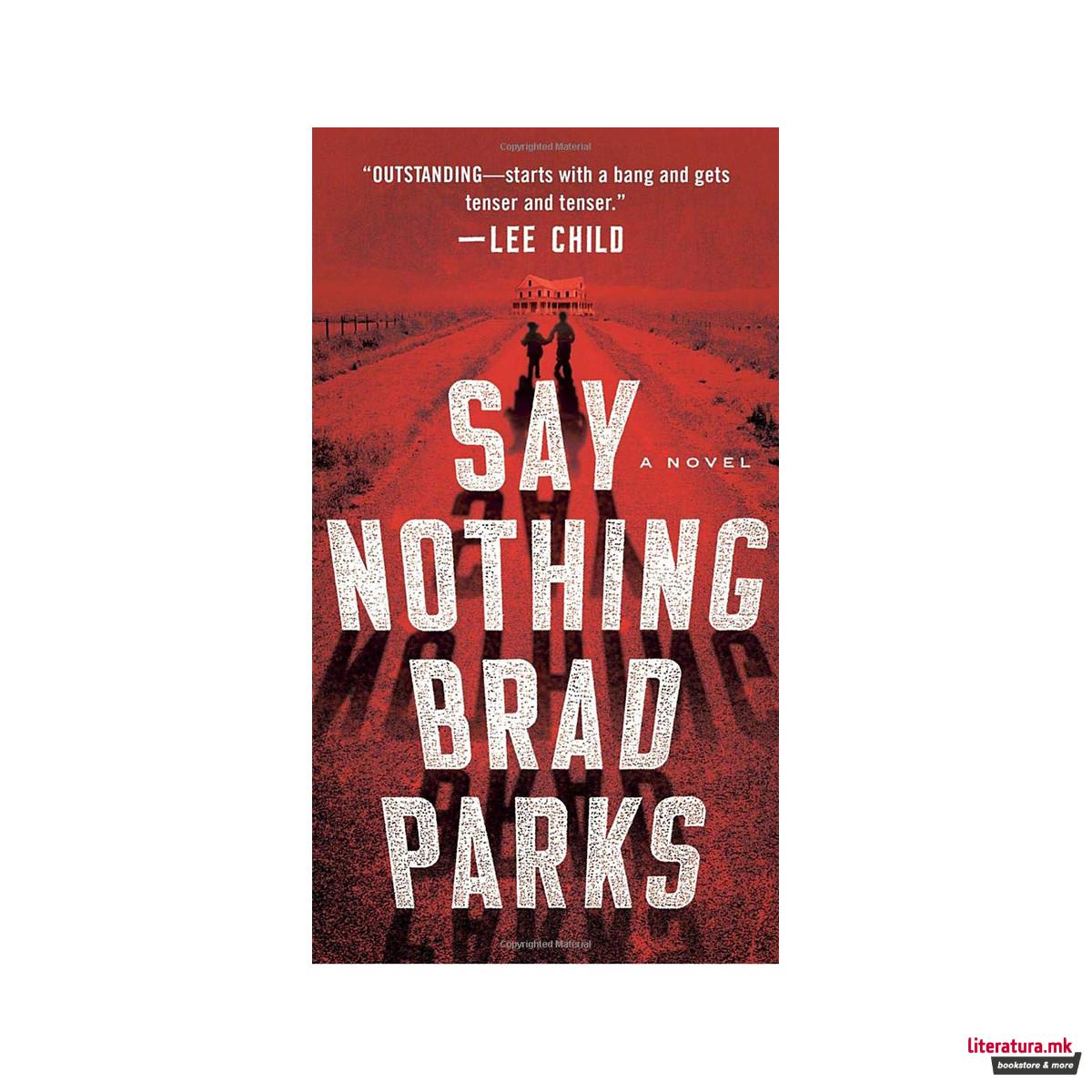 Say Nothing : A Novel 