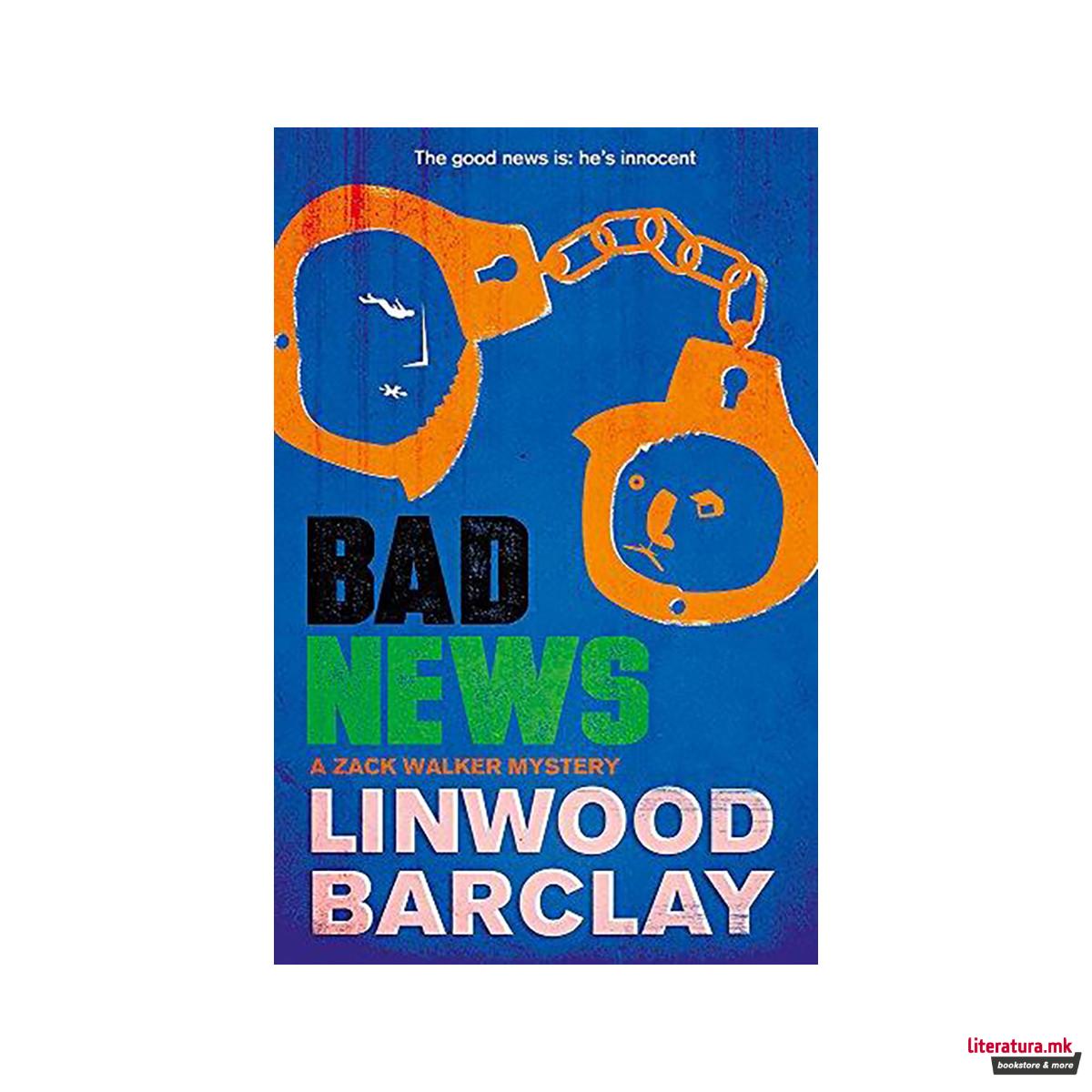 Bad News : A Zack Walker Mystery #4 