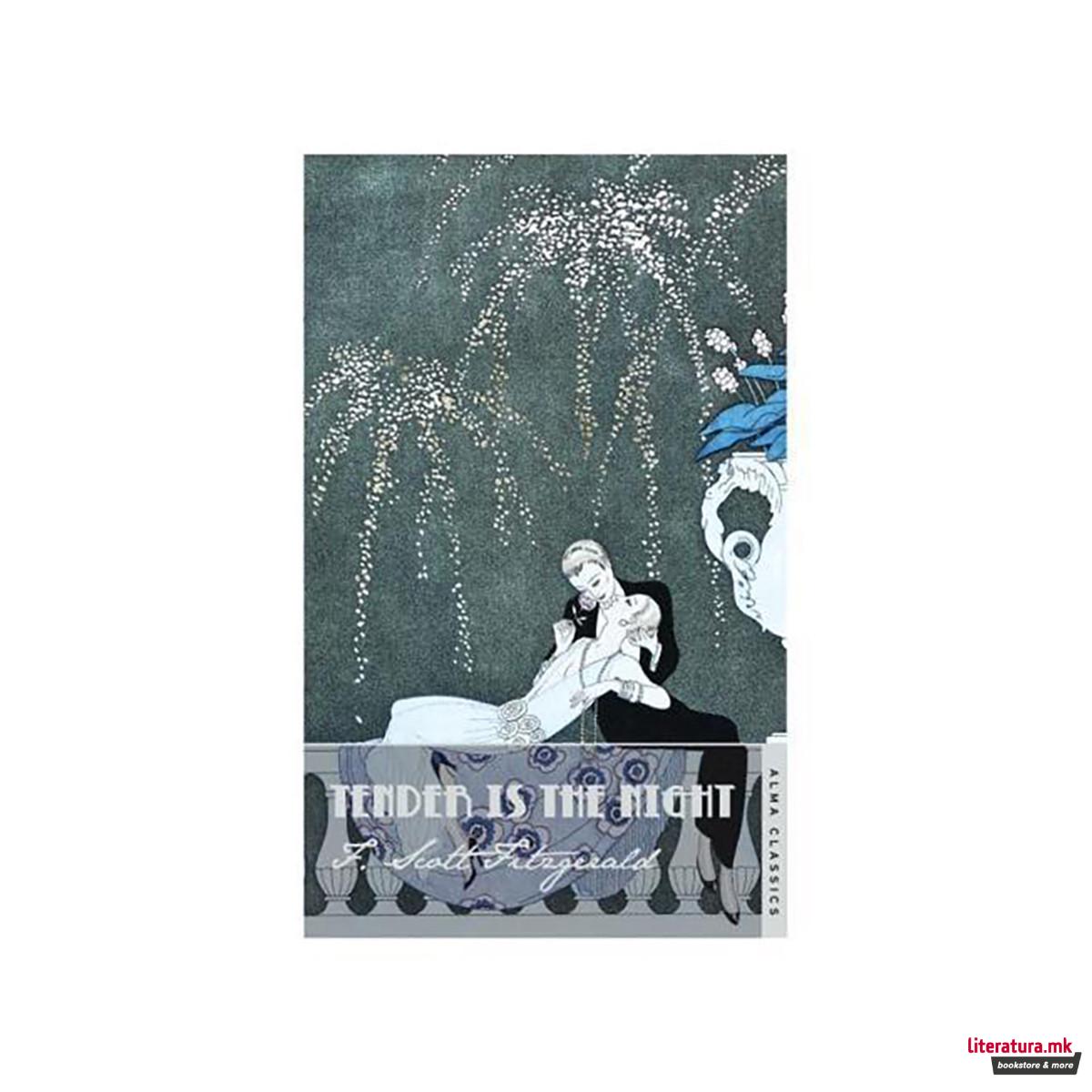 Tender Is the Night - The F. Scott Fitzgerald Collection 