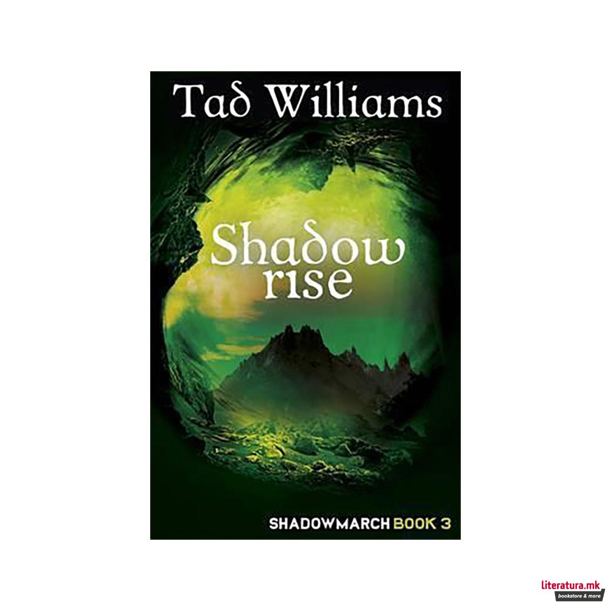 Shadowrise : Shadowmarch Book 3 