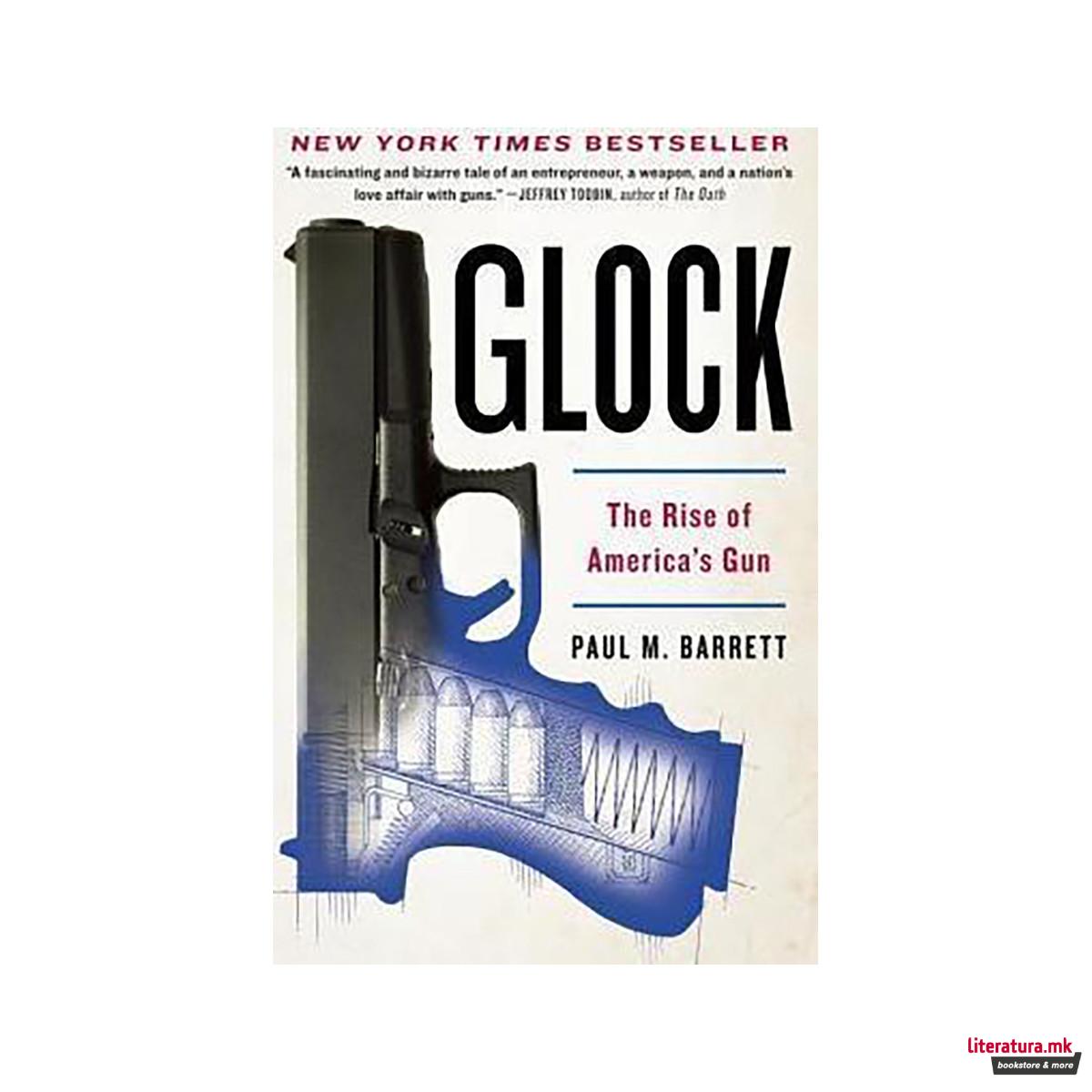 Glock : The Rise of America's Gun 