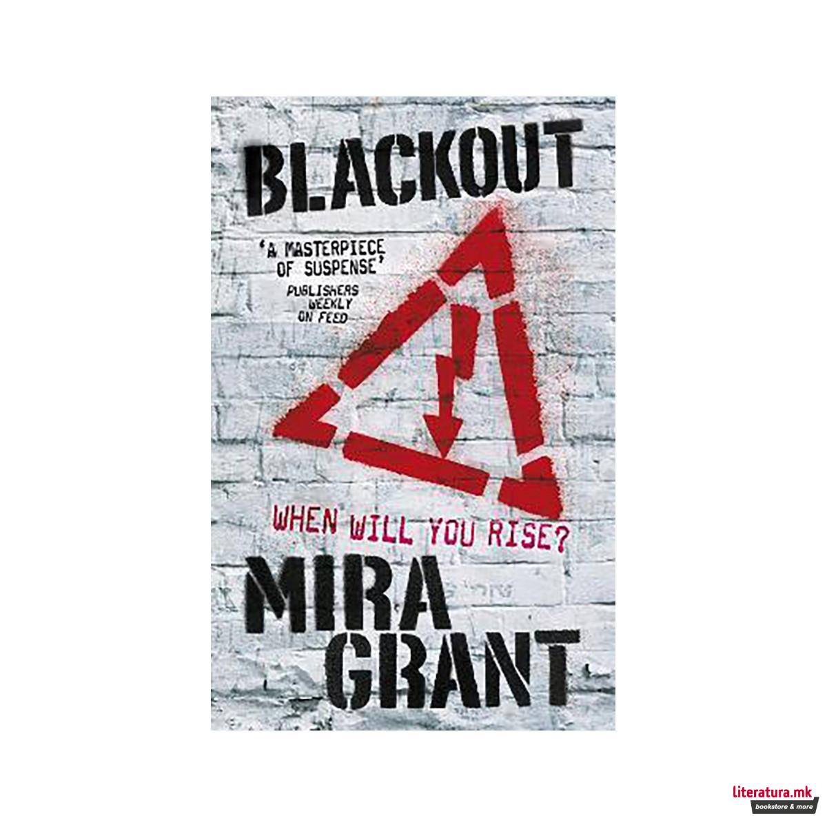 Blackout : The Newsflesh Trilogy: Book 3 