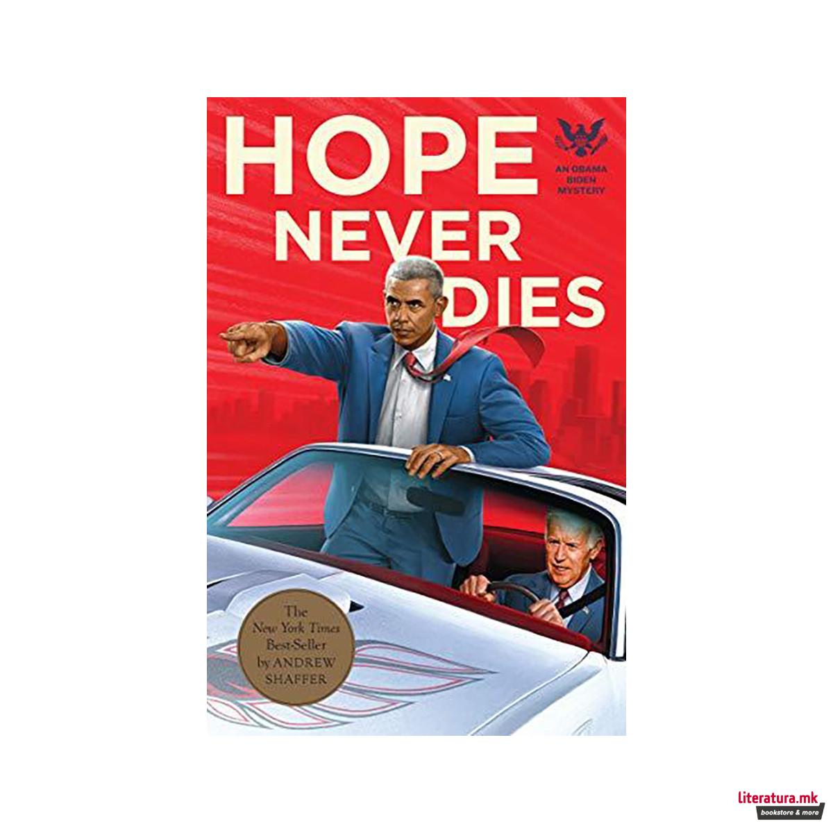 Hope Never Dies : An Obama Biden Mystery 
