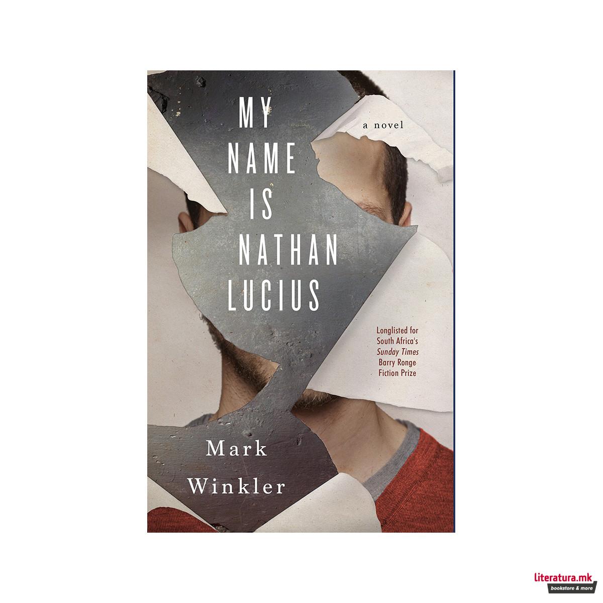 My Name Is Nathan Lucius 