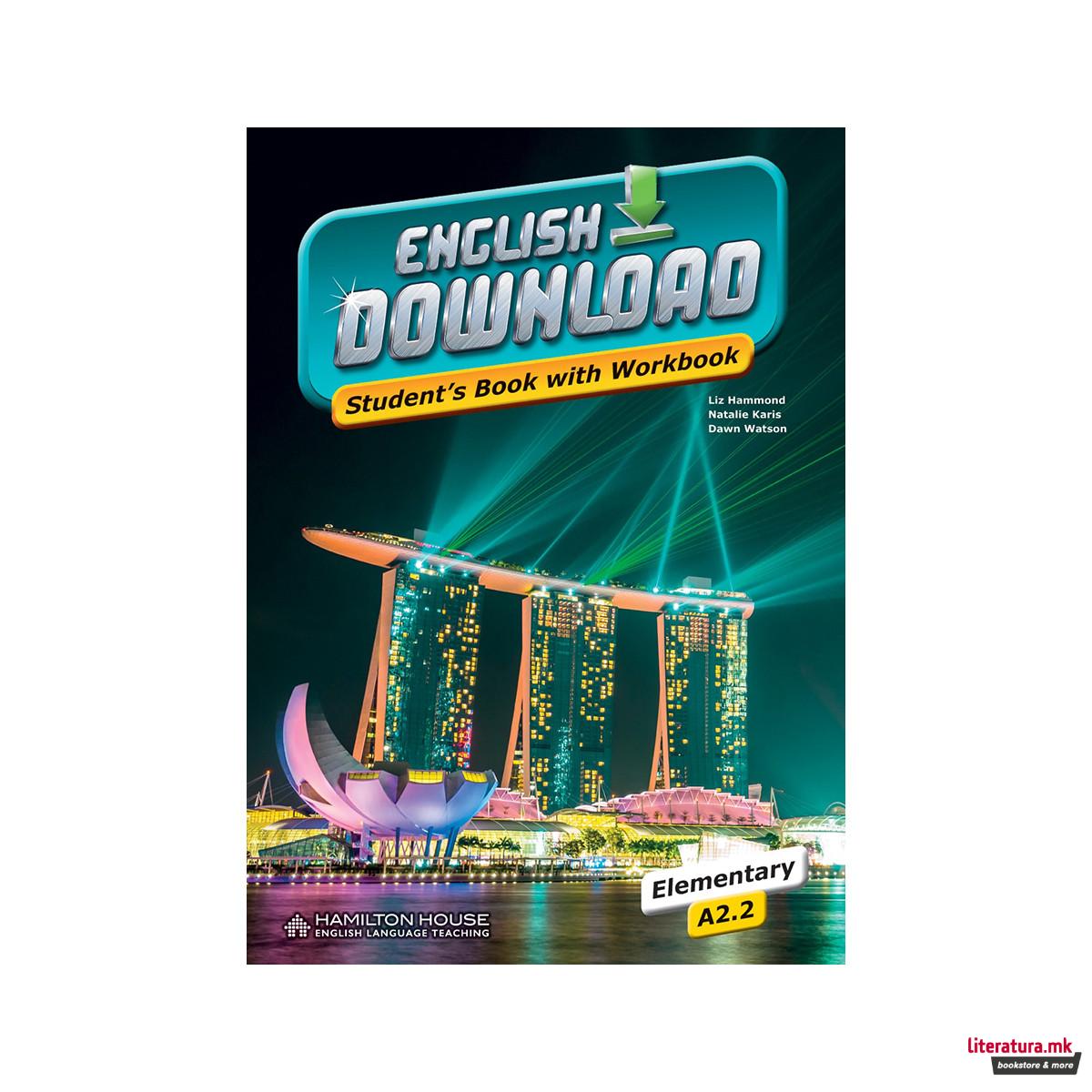 ENGLISH DOWNLOAD A2.2 STUDENT'S BOOK WITH WORKBOOK 