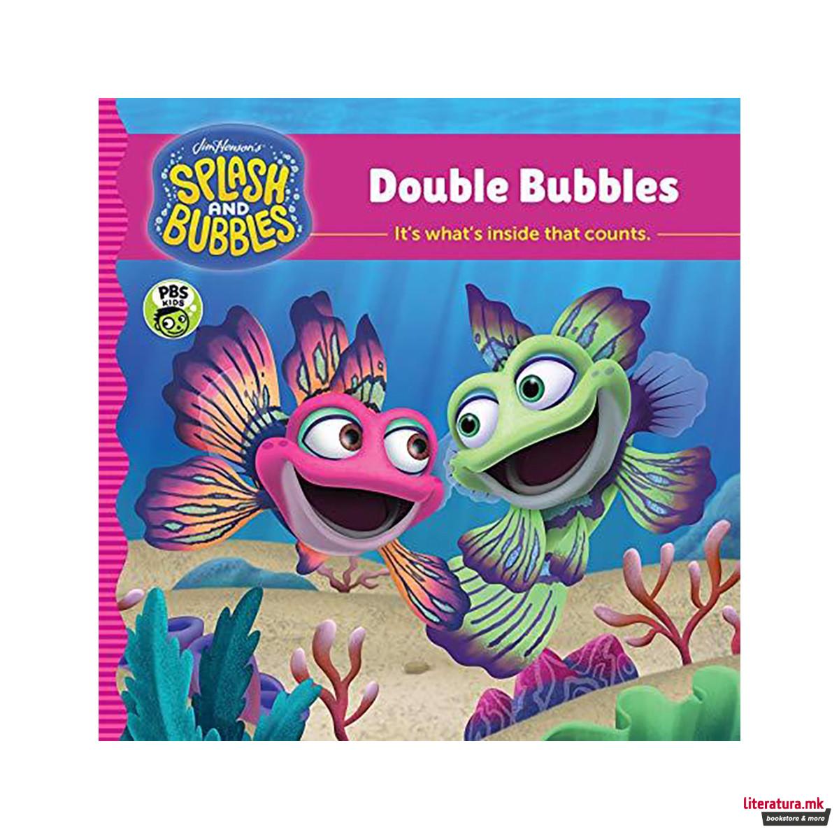 Splash and Bubbles: Double Bubbles 