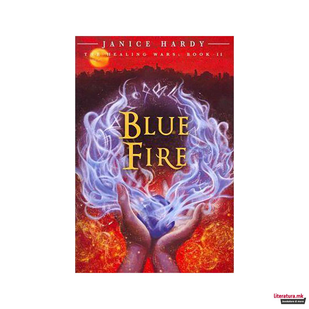 The Healing Wars: Book II: Blue Fire 