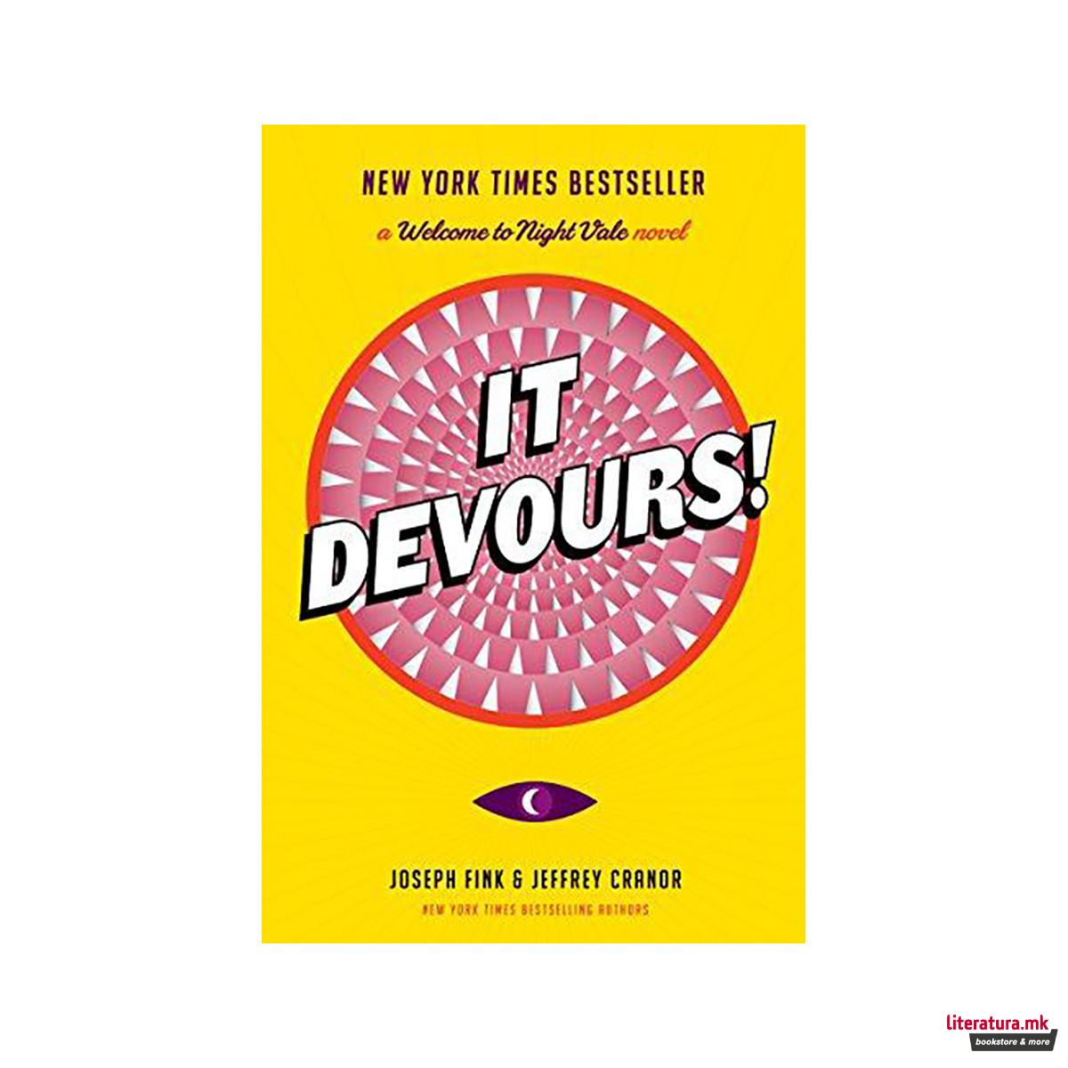 It Devours! : A Welcome to Night Vale Novel 