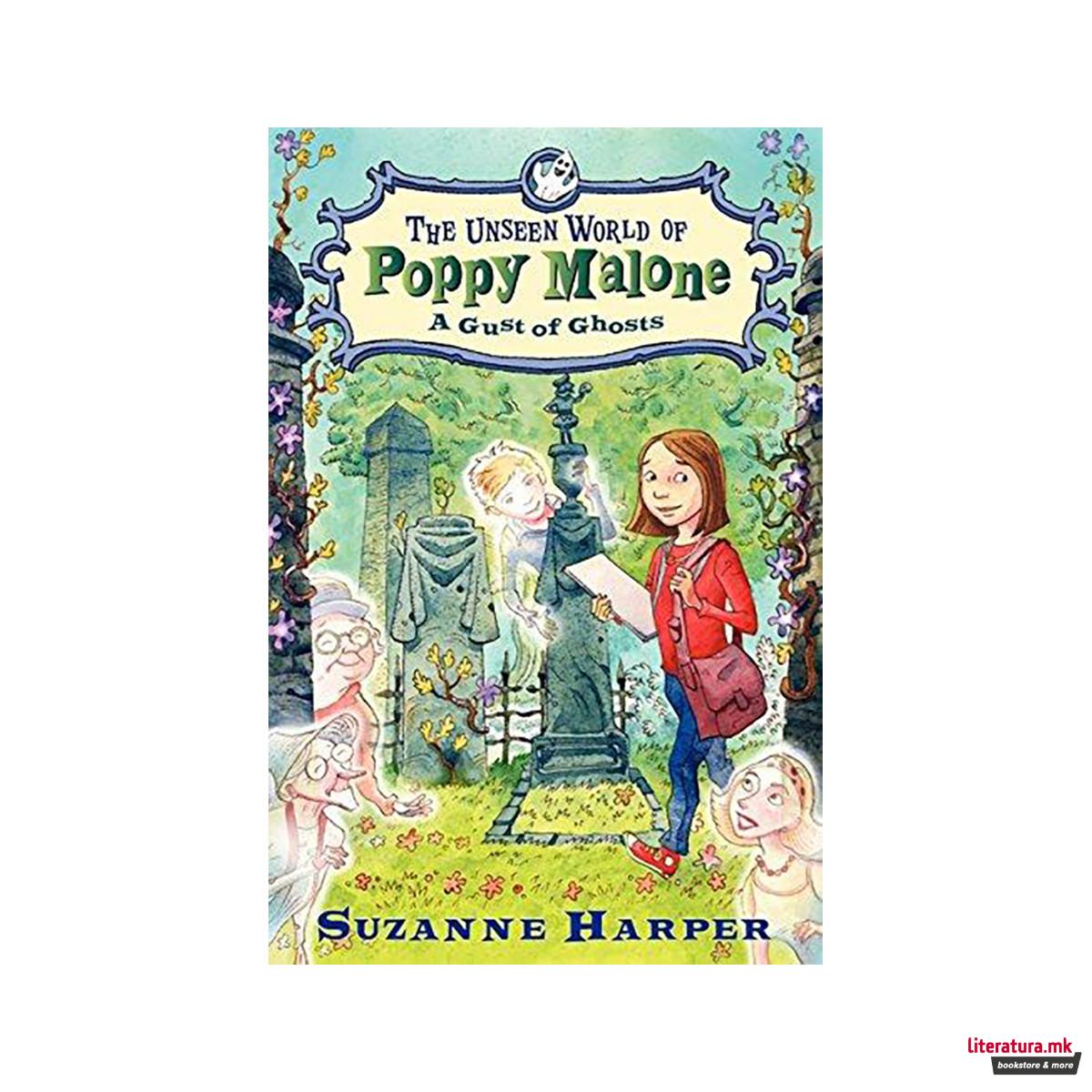 The Unseen World of Poppy Malone #2 : A Gust of Ghosts 