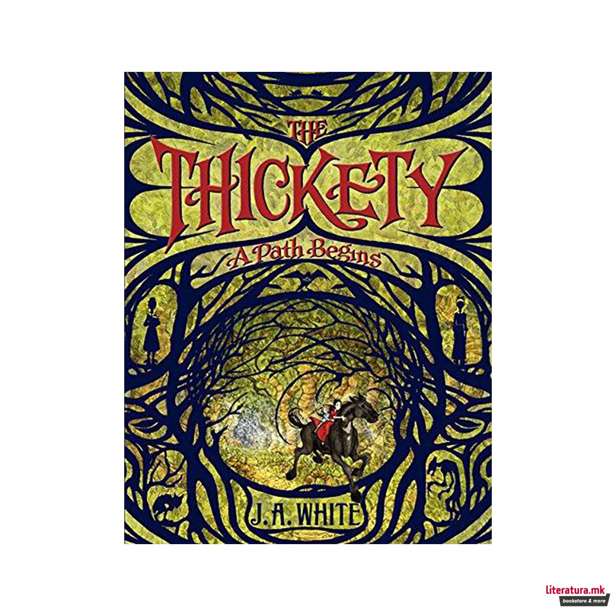 The Thickety: A Path Begins 