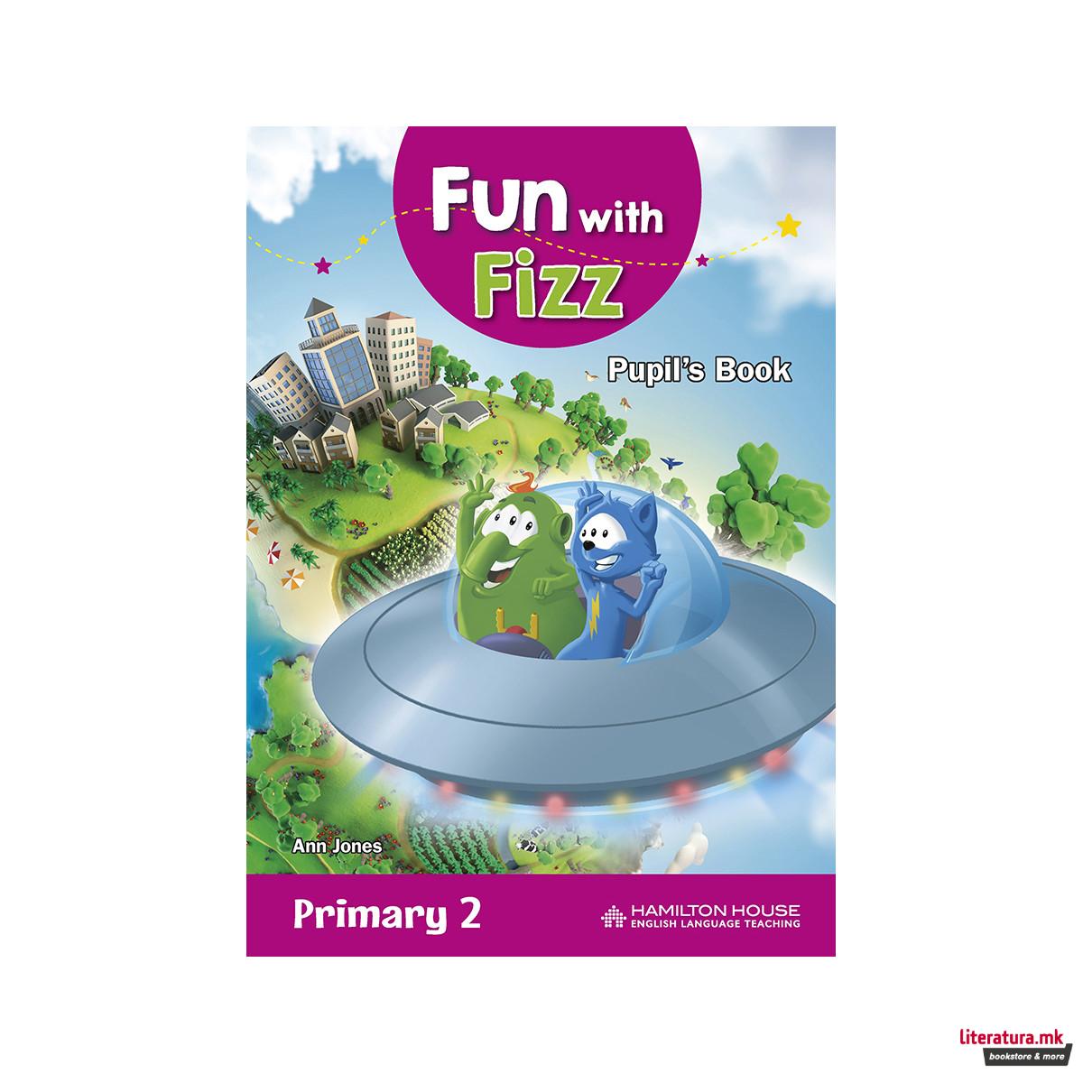 FUN WITH FIZZ PRIMARY 2 PUPIL'S BOOK + PICTURE DICTIONARY 