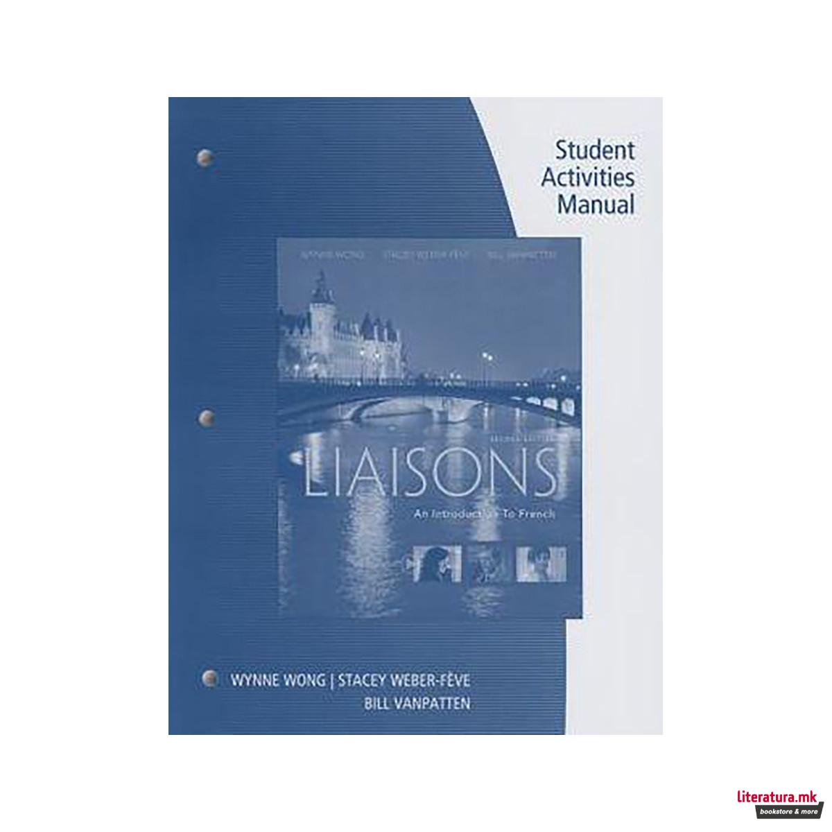 Liaisons : An Introduction to French (with Student Activities Manual) 