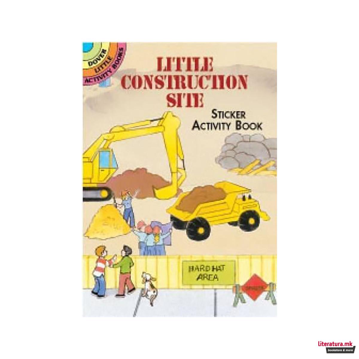 Little Construction Site Sticker Activity Book 