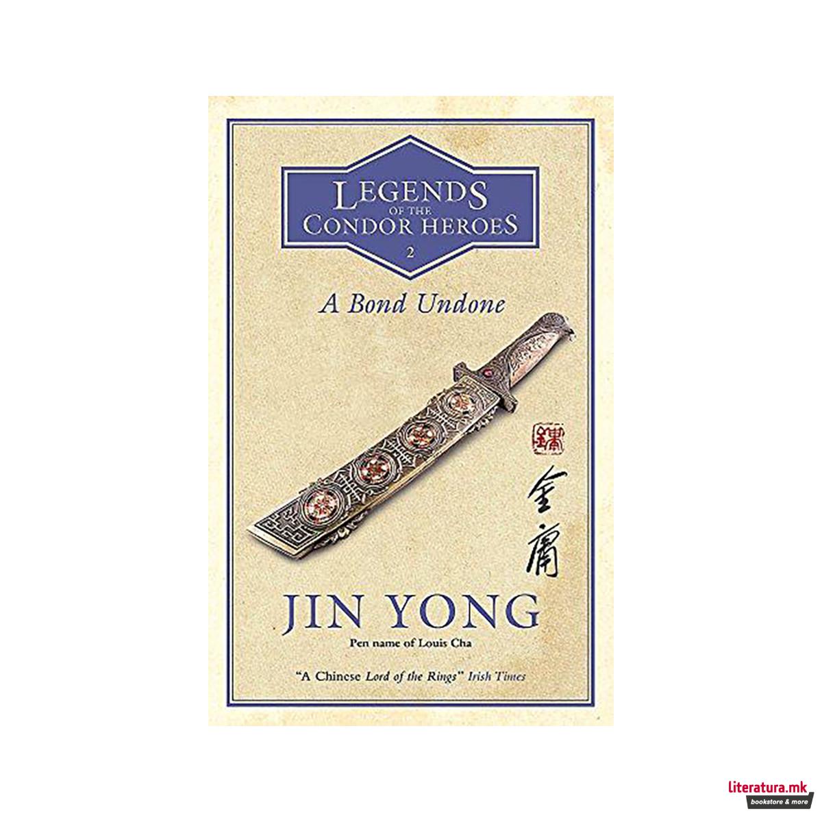 A Bond Undone : Legends of the Condor Heroes Vol. 2 