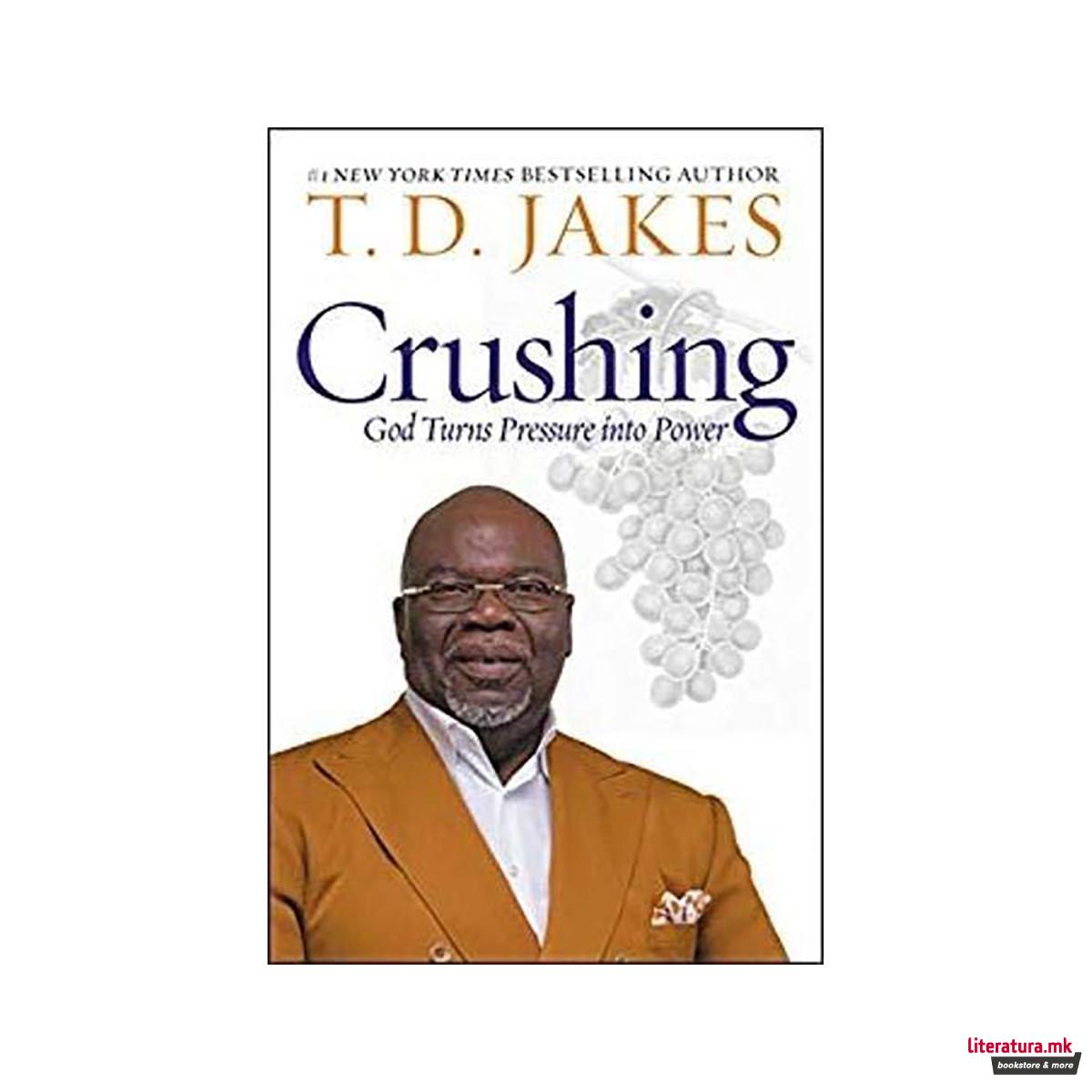 Crushing (International) : God Turns Pressure into Power 