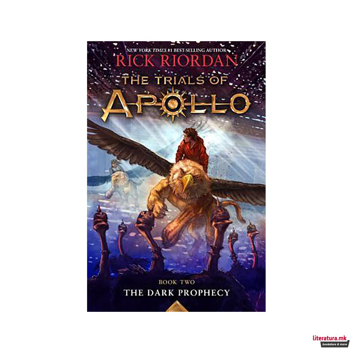 The Dark Prophecy (the Trials of Apollo, Book Two) 
