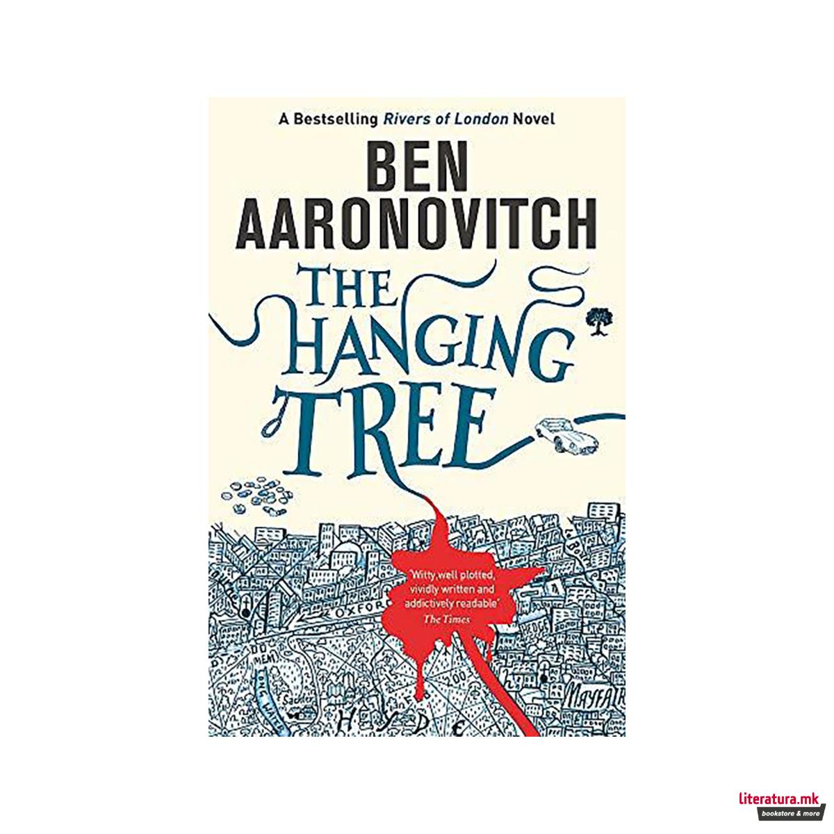 The Hanging Tree : The Sixth Rivers of London novel 