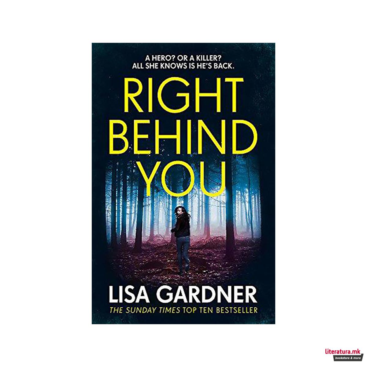 Right Behind You : The gripping new thriller from the Sunday Times bestseller 