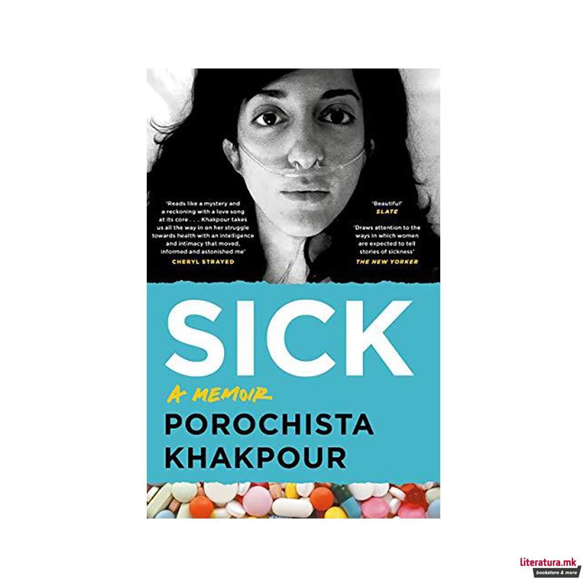 Sick : A Memoir 