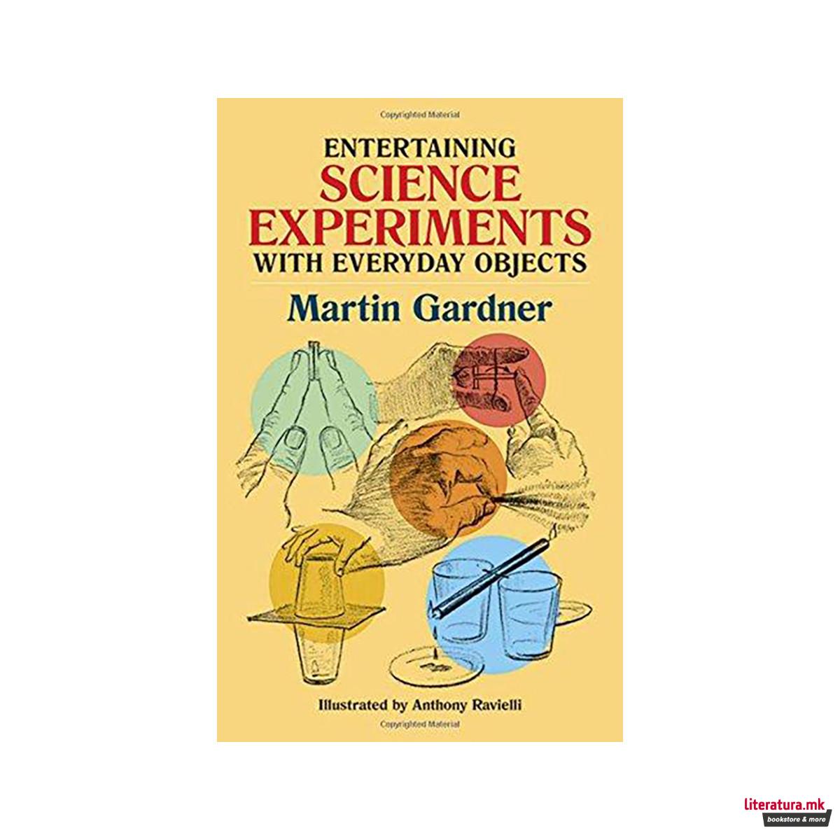 Entertaining Science Experiments with Everyday Objects 