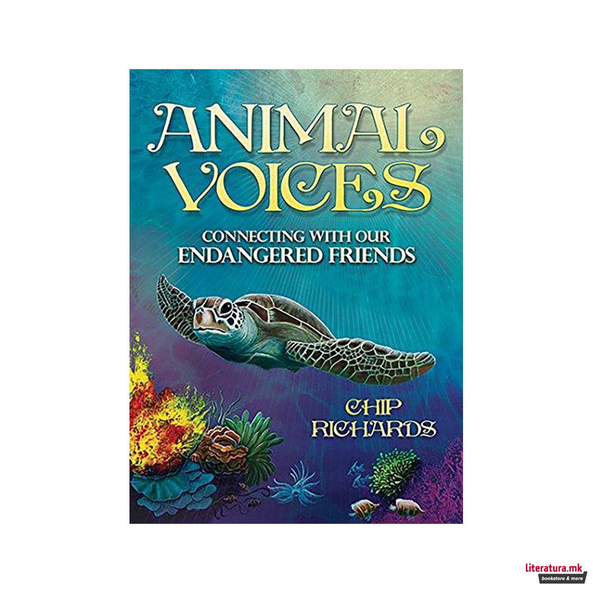 Animal Voices : Connecting with Our Endangered Friends 