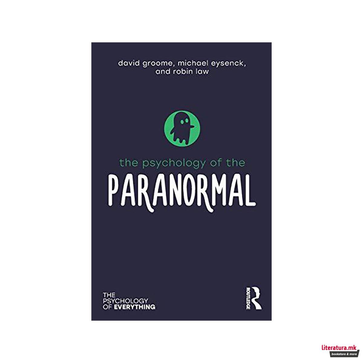 The Psychology of the Paranormal 