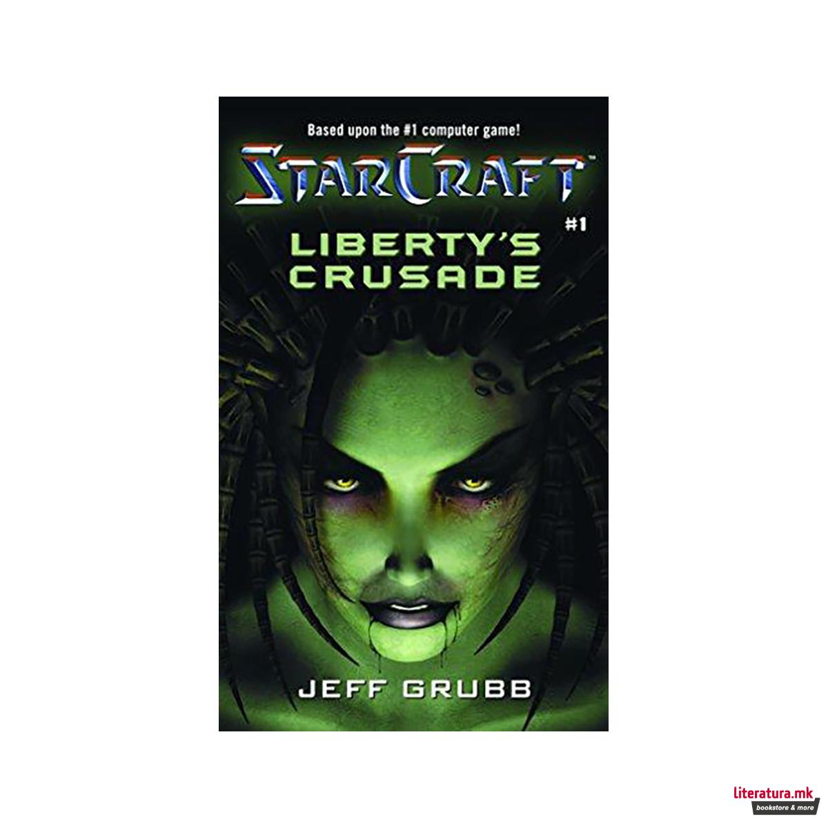 StarCraft: Liberty's Crusade : Liberty's Crusade 