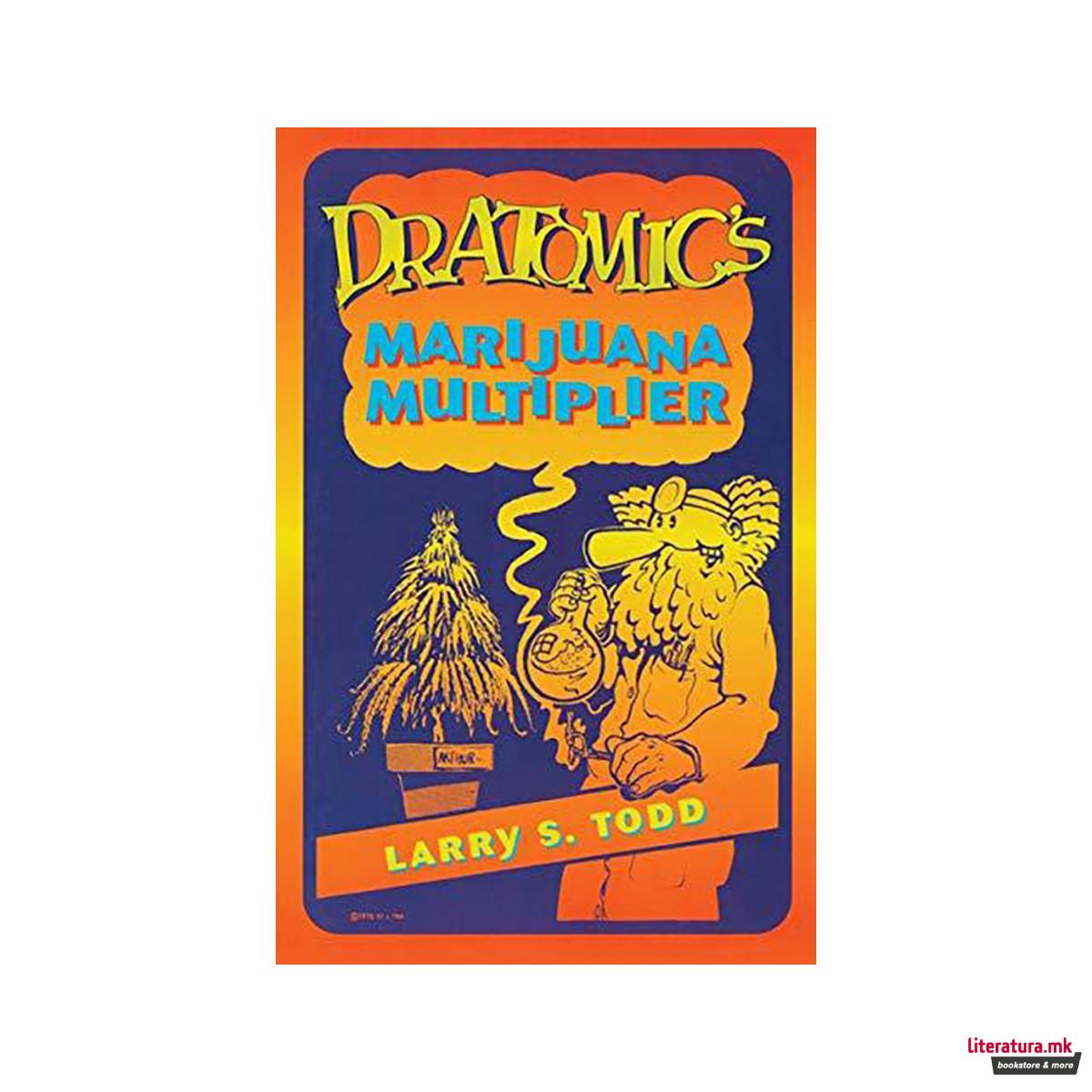 Dr. Atomic's Marijuana Multiplier 