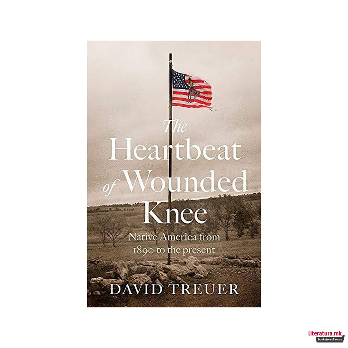 The Heartbeat of Wounded Knee 