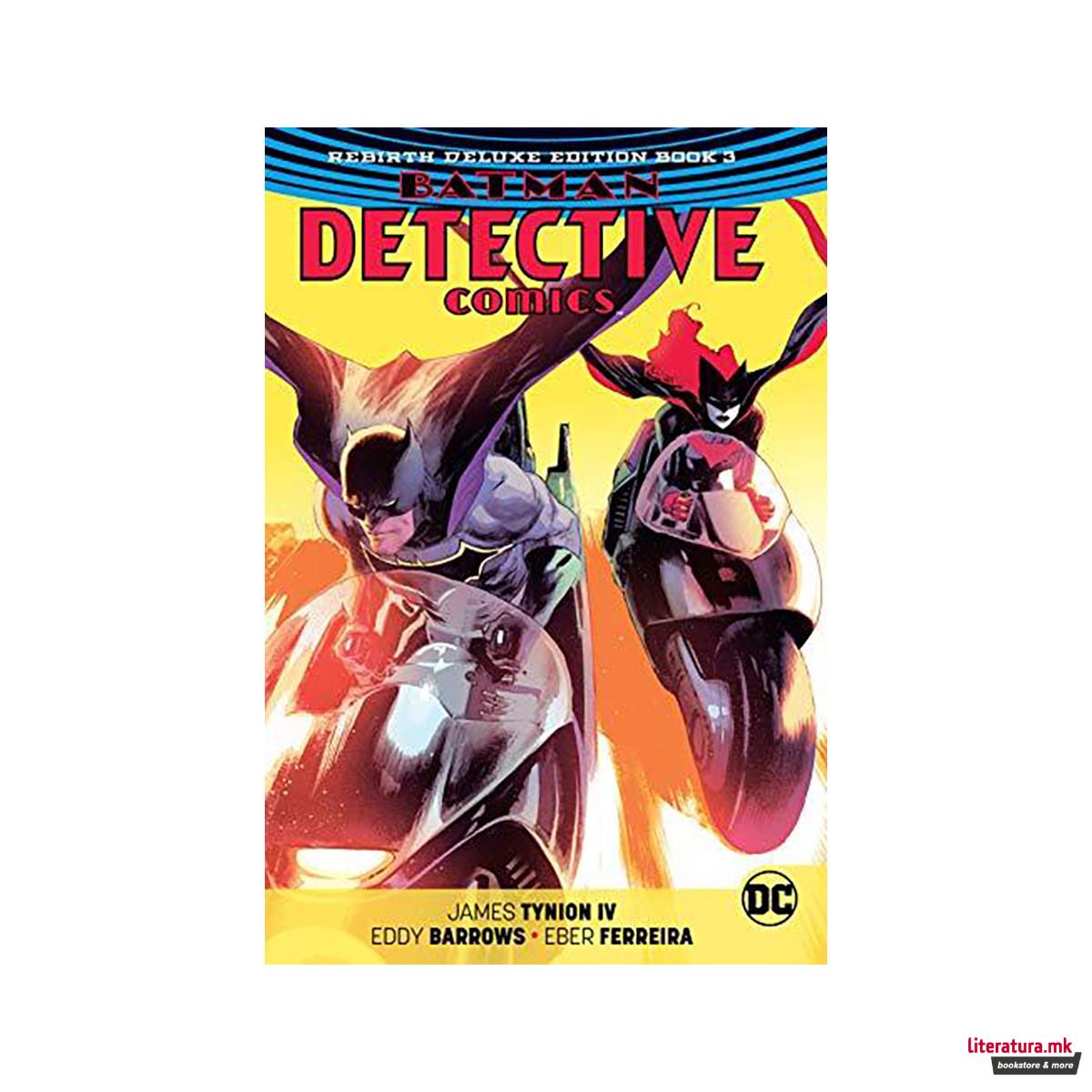 Batman: Detective Comics: Book 3 : The Rebirth Deluxe Edition 