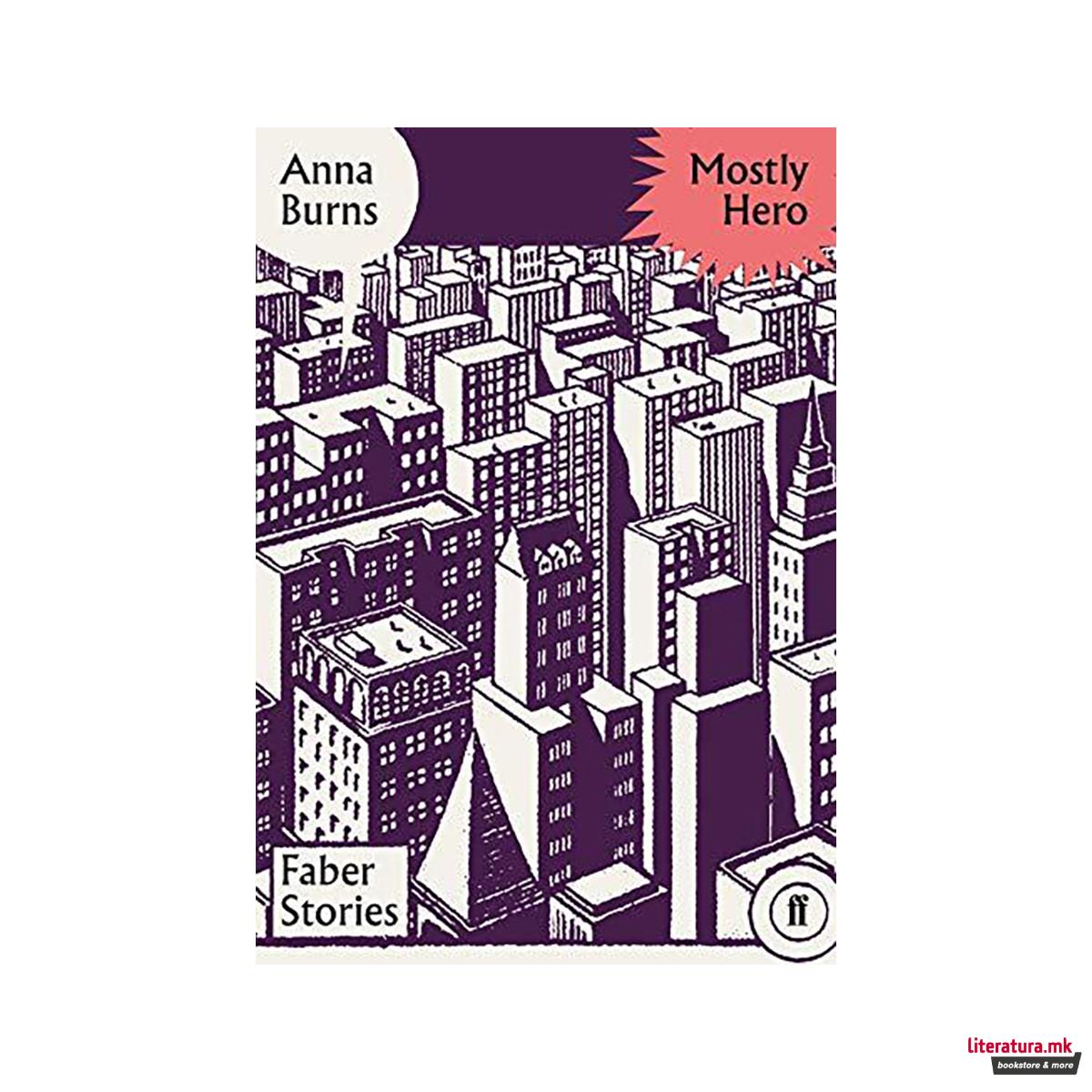 Mostly Hero : Faber Stories 