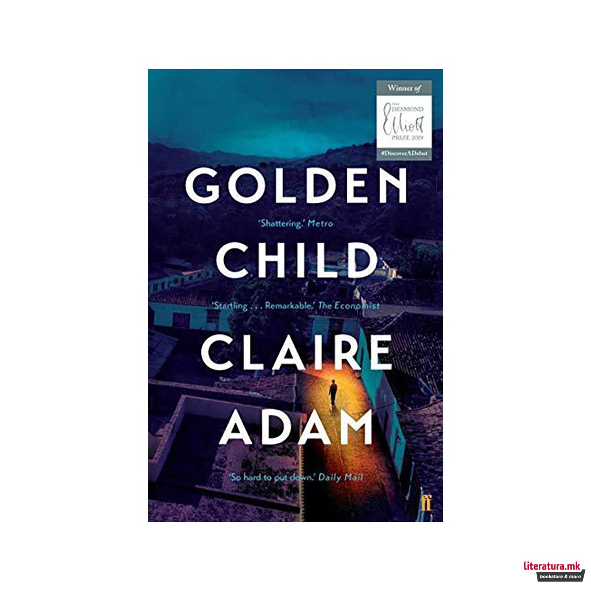 Golden Child: Winner of the Desmond Elliot Prize 2019 