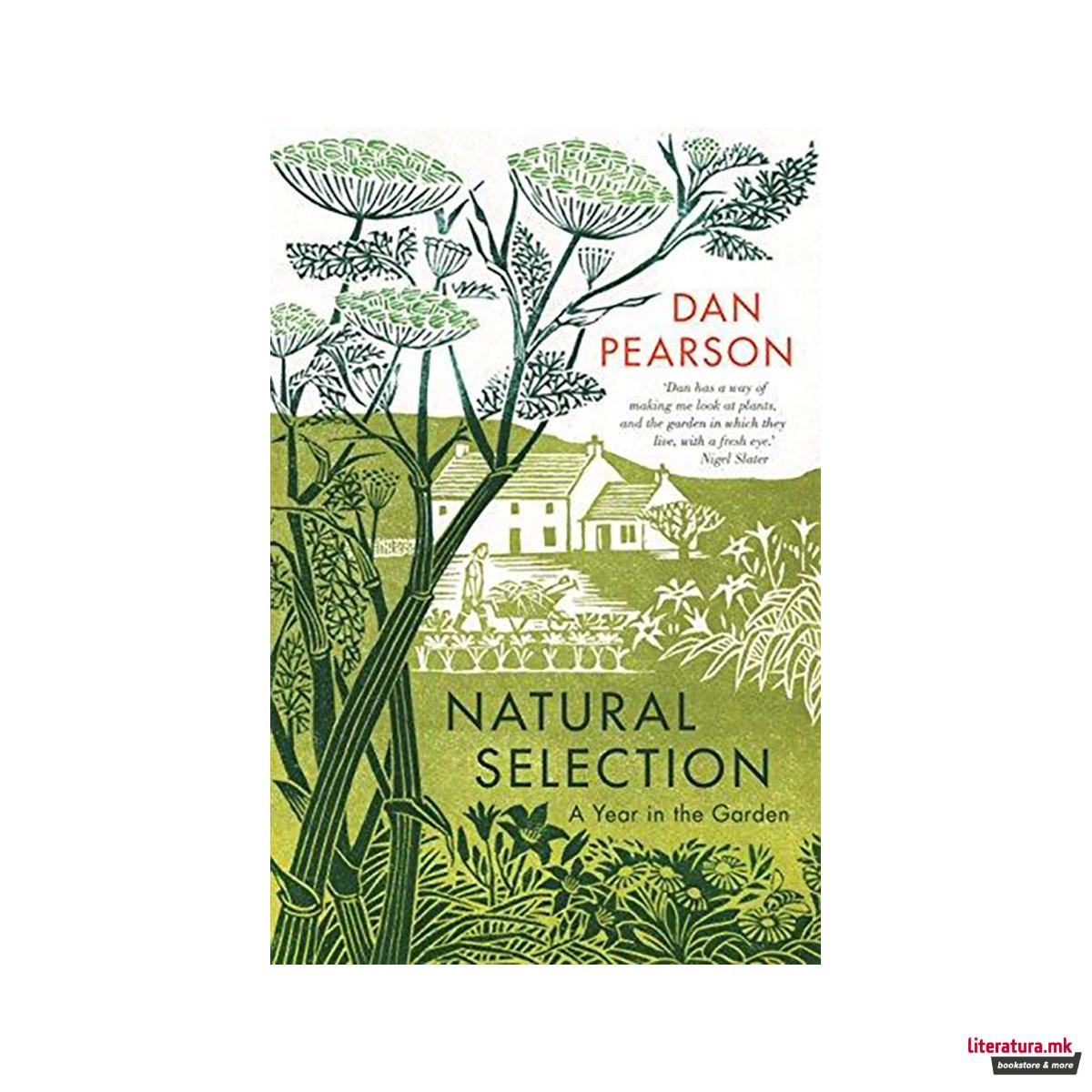 Natural Selection : a year in the garden 