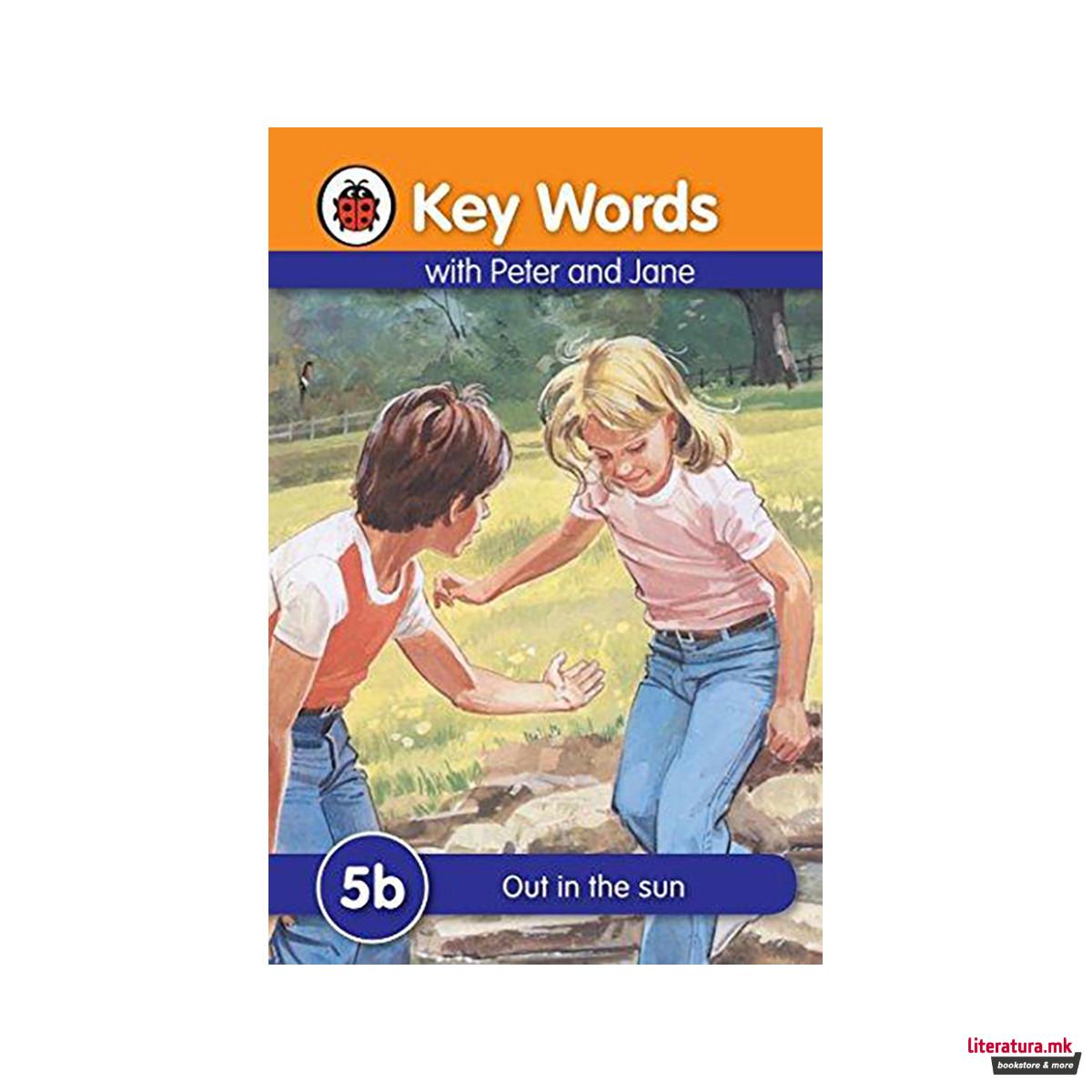 Key Words with Peter and Jane #5 Out in the Sun Series B 