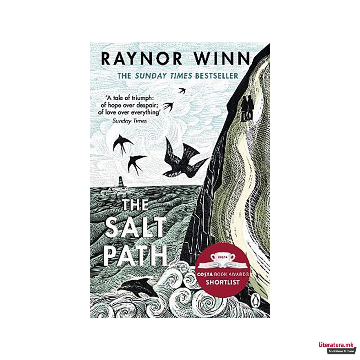 The Salt Path : The 85-Week Sunday Times Bestseller from the Million-Copy Bestse 